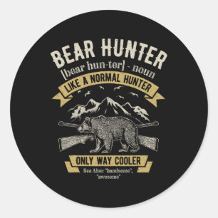 Bear Hunter T Shirt Vintage Hunting Funny Hunters Classic Round Sticker