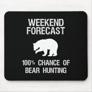 Bear Hunting Gift - Funny Hunter Weekend Forecast  Mouse Pad
