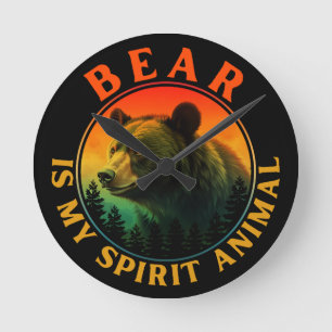 Bear is my spirit animal round clock