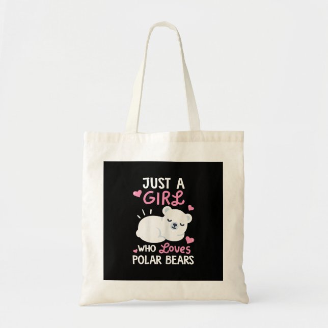 Bear Lover| Just A Girl Who Loves Polar Bear Tote Bag (Front)