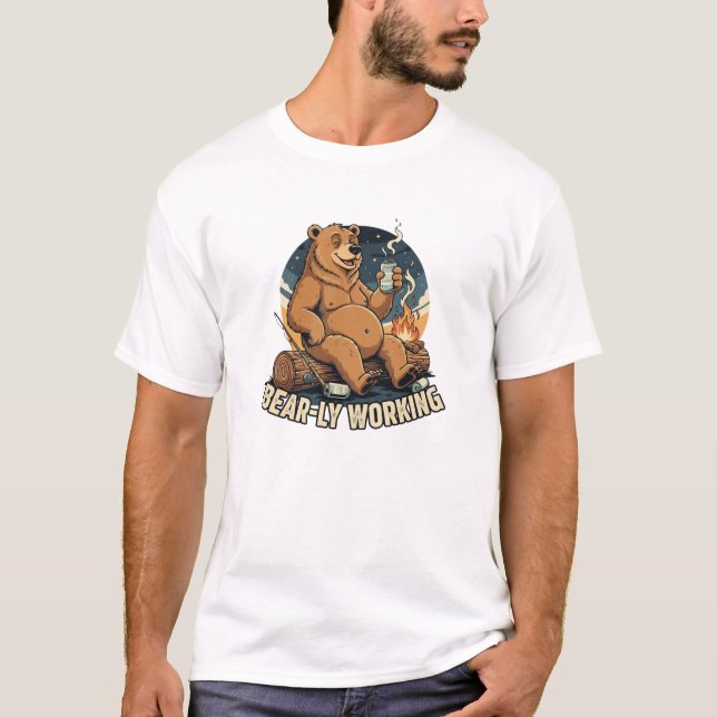 Bear-ly Working T-Shirt (Front)