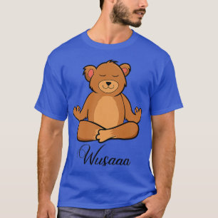 Bear meditation sunflower Breathe Deep wusaaa calm T-Shirt