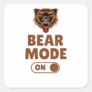 Bear Mode On Square Sticker