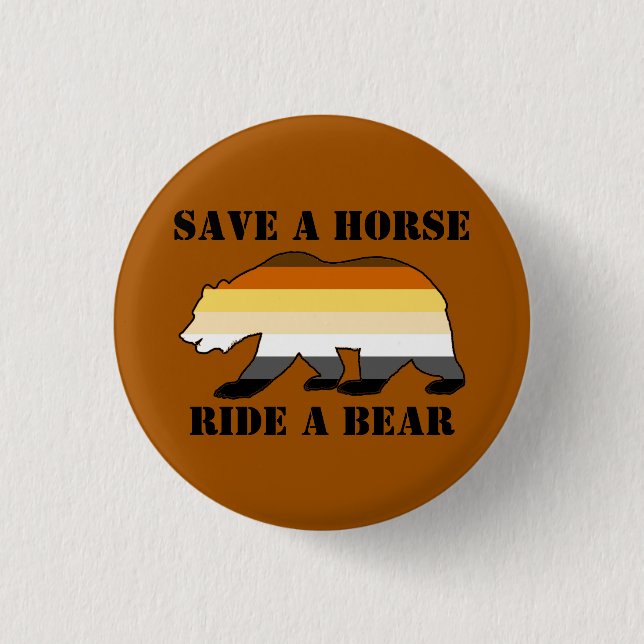 Bear Pride Save A Horse Ride A Bear 3 Cm Round Badge (Front)