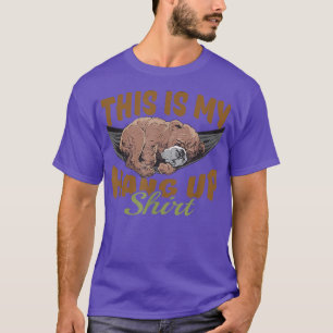 Bear Sleep shirt pajama This is my Hang Up Shirt 