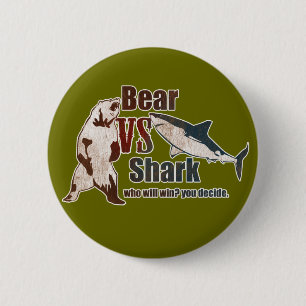 Bear vs. Shark. Who will win? you decide. 6 Cm Round Badge