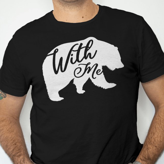 Bear with Me Bare Pun Funny Dad Joke T-Shirt (Creator Uploaded)