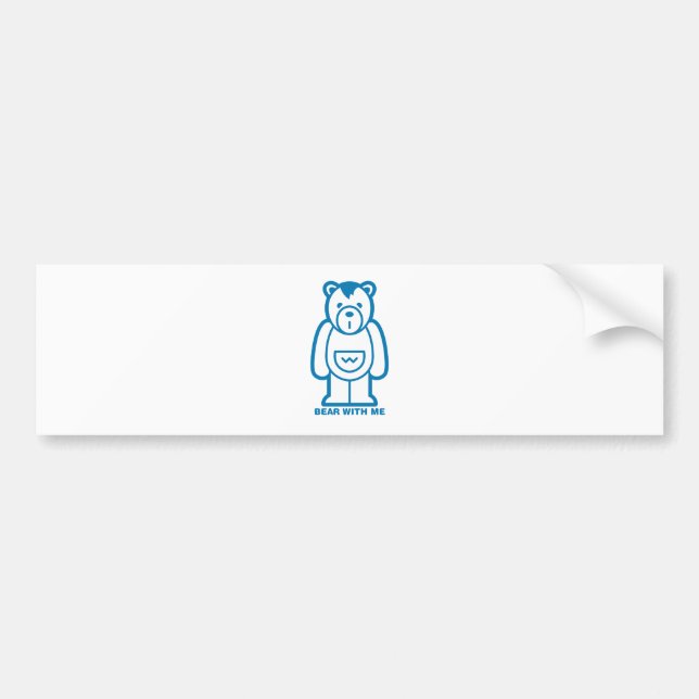 Bear with Me (Blue) Bumper Sticker (Front)