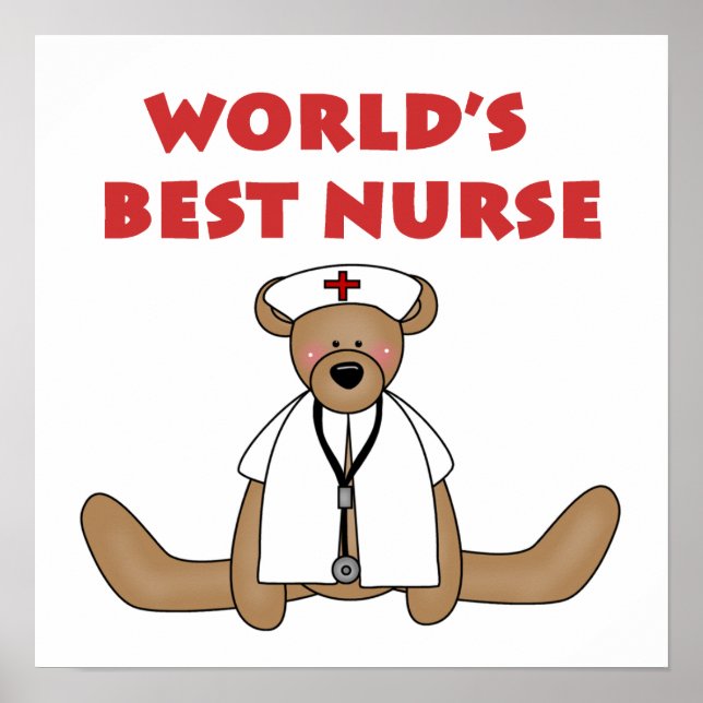 Bear World's Best Nurse T-shirts and Gifts Poster (Front)