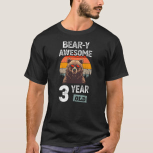 Bear-y Awesome 3 Year Old Funny 3rd Birthday Boy B T-Shirt