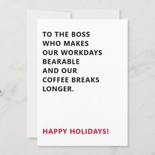 Bearable Workdays And Coffee Breaks Funny Sayings Holiday Card
