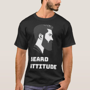 Beard attitude 2 T-Shirt