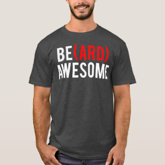 Beard Awesome Classic TShirt