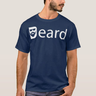 Beard Beard having a beard T-Shirt