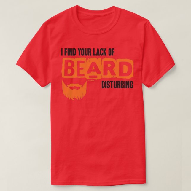 Beard bearded full beard beard beard gift 1 T-Shirt (Design Front)
