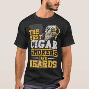 Beard   Bearded Man Cigar The Best Cigar Smokers H T-Shirt