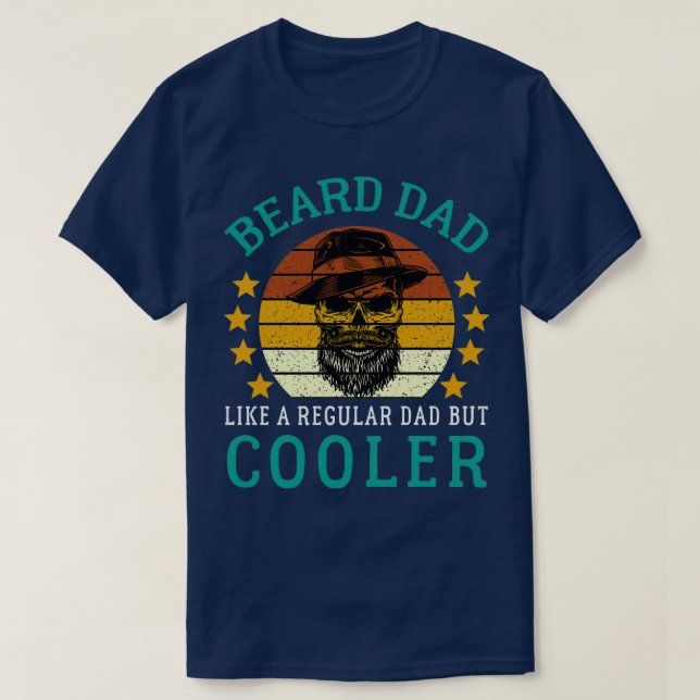 Beard Dad Like A Regular Dad But Cooler Funny Bear T-Shirt (Design Front)