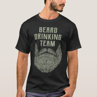 Beard Drinking Team Beer Humor Drinker T-Shirt