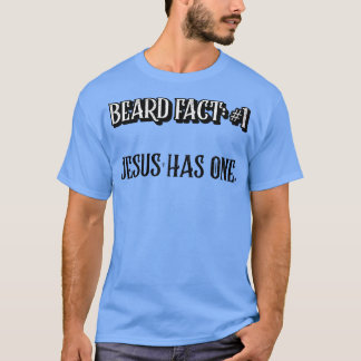 Beard Fact 1 T-Shirt