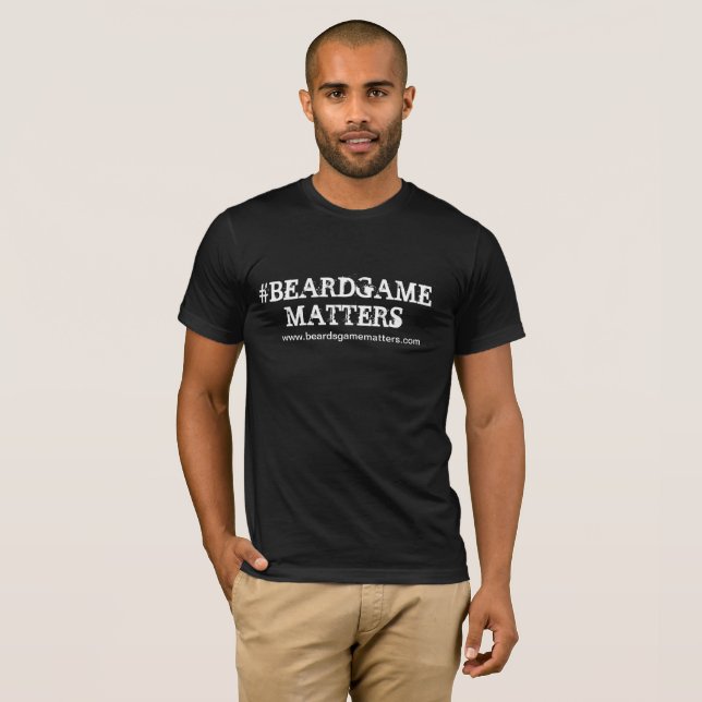 BEARD GAME MATTERS (OFFICIAL BLACK TEE) T-Shirt (Front Full)