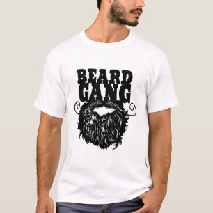 beard_gang_barbe_citation_barbu_moustache_moustach T-Shirt