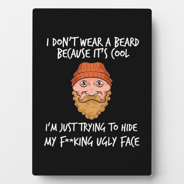 Beard It Is Cool Plaque (Front)