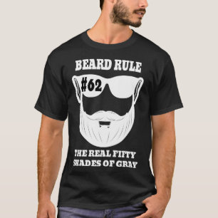Beard Rule 62 The Real Shades T-Shirt
