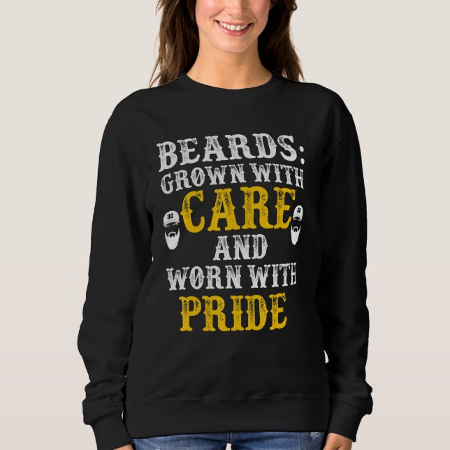 Beard Saying For Men Humour Meme Quote Beard Sweatshirt (Front)