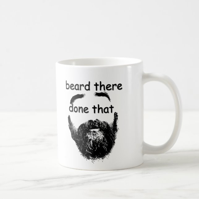 Beard There, Done That Coffee Mug (Right)