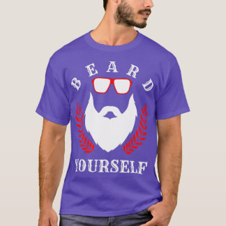Beard Yourself 34 T-Shirt