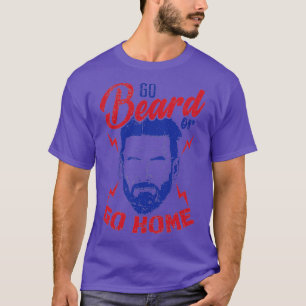 Beardbearers Go Beard or go Home T-Shirt