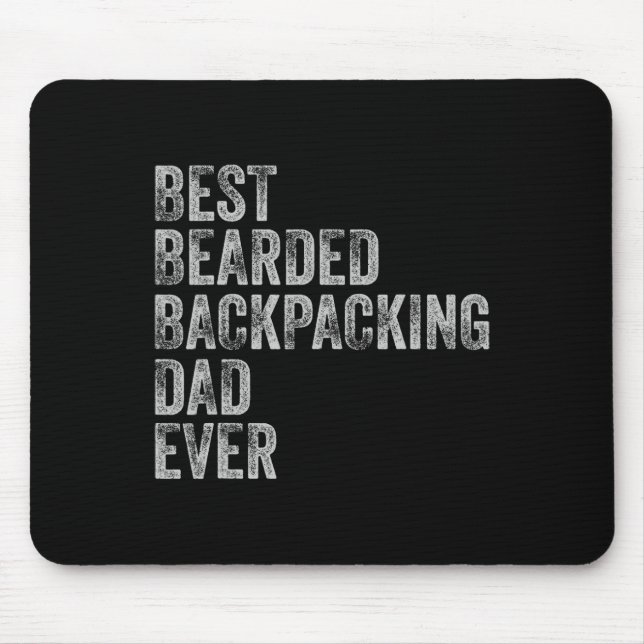 Bearded Backpacking Dad Fathers Day  Mouse Pad (Front)