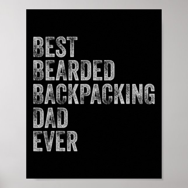 Bearded Backpacking Dad Fathers Day  Poster (Front)