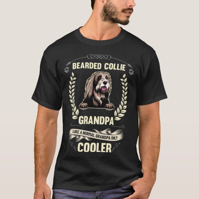 Bearded Collie Grandpa Like A Normal Grandpa Only  T-Shirt (Front)