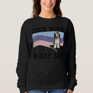 Bearded Collie Hike More Worry Less Graphic Hiking Sweatshirt