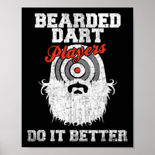 Bearded Dart Players Do It Better Funny Dartboard Poster