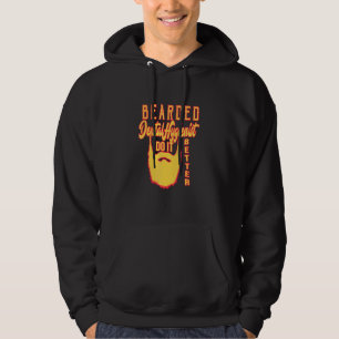 Bearded Dental Hygienist do it better Profession c Hoodie