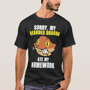 Bearded Dragon Ate Homework Reptiles  Pet Owner Gr T-Shirt