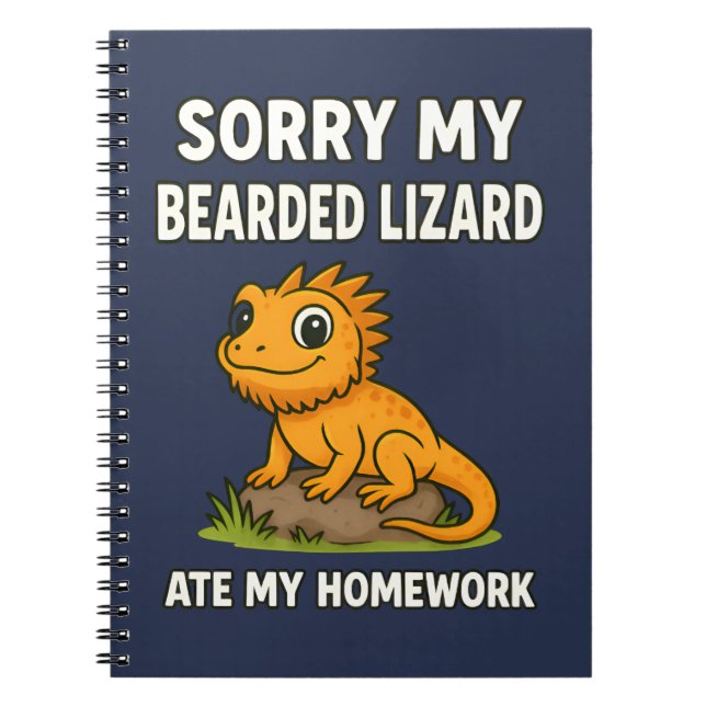 Bearded Dragon Ate My Homework Funny Reptile Lover Notebook (Front)