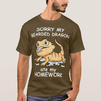 Bearded Dragon Ate My Homework Pagona Bearded Dra T-Shirt