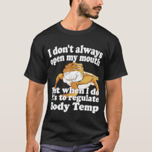 Bearded Dragon Fact Body Temperature Quote Saying T-Shirt