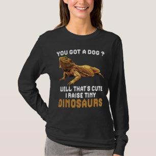 Bearded Dragon I Raise Tiny Dinosaurs T-Shirt