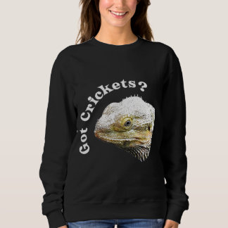 Bearded Dragon Lizard Got Crickets Reptile Pagona Sweatshirt