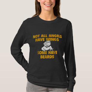 Bearded Dragon Not All Angels Have Wings Some Have T-Shirt