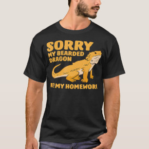 Bearded Dragon School My Bearded Dragon Ate My Hom T-Shirt