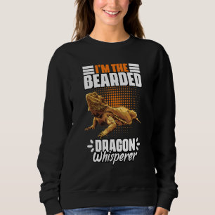 Bearded Dragon Whisperer   Reptile Pet Humour Liza Sweatshirt