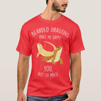 Bearded Dragons Make Me Happy 1 T-Shirt