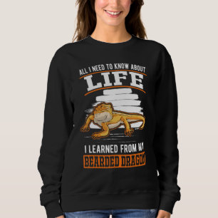 Bearded Dragons Quote Bearded Dragon Sweatshirt