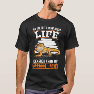 Bearded Dragons Quote Bearded Dragon T-Shirt