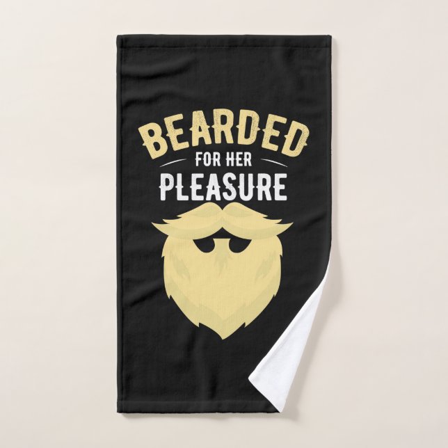 Bearded For Her Pleasure Hand Towel (Hand Towel)
